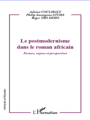cover image of Le postmodernisme dans le roman africain